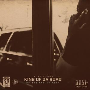 KING OF DA ROAD: ON THE RVN (Explicit)