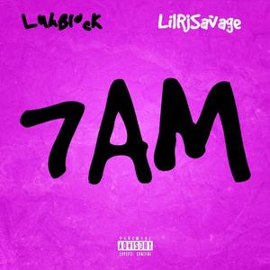 7AM (feat. LilRjSavage) [Explicit]