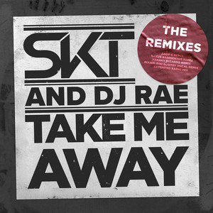 DJ S.K.T - Take Me Away (Franky Rizardo Remix)