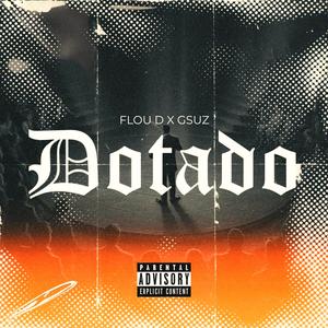 Dotado (feat. Gsuz) [Explicit]