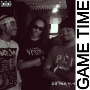 GAME TIME (feat. Ayokaddy) (Explicit)