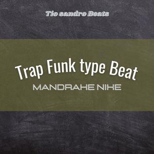 Trap Funk Instrumental 2021 MANDRAKE NIKE