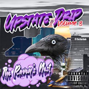 UpState Drip Volume3 The Raven's Nest (Explicit)