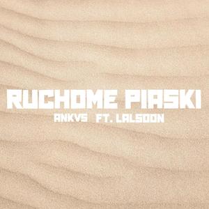 Ruchome Piaski (feat. LALSOON) [Explicit]