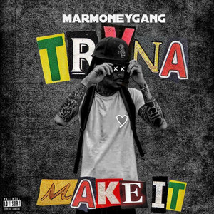 Tryna Make It (Explicit)