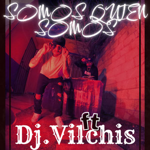 Somos Quien Somos (Explicit)
