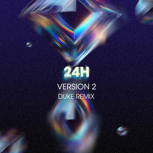 24H (Duke Remix) (Version 2)