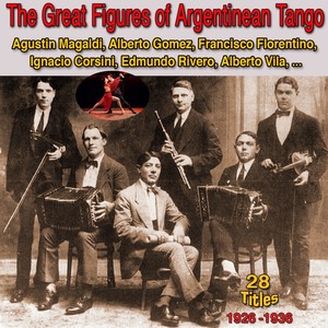 The Great Figures Of Argentinean Tango, 1926 - 1936, 28 Titles