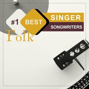 #1 Best Folk Singer Songwriters (Explicit)