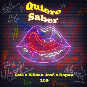 Quiero Saber (feat. Esíc & Nopan) [Explicit]