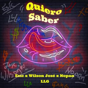 Quiero Saber (feat. Esíc & Nopan) (Explicit)