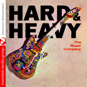 Hard & Heavy (Johnny Kitchen Presents The Music Company) [Remastered]