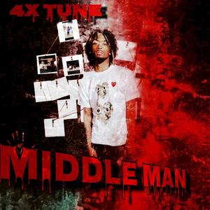 Middle Man (Explicit)