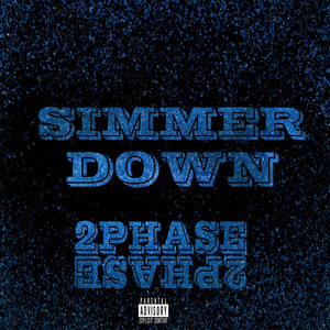 Simmer Down (Explicit)