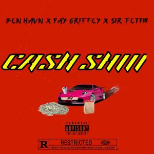 Cash Shiii (Explicit)