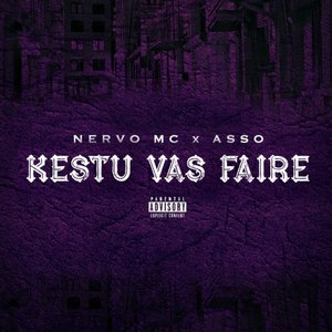 Kestu vas faire (Explicit)