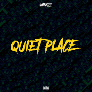 Quiet Place (Explicit)