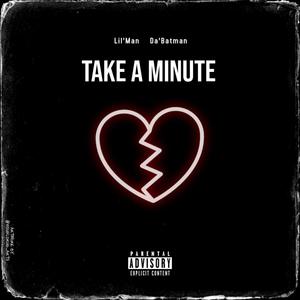 Take A Minute (Explicit)