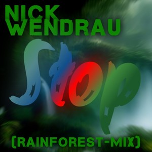 Stop (Rainforest-Mix)