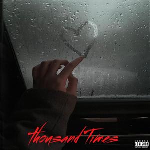 Thousand Times (Explicit)