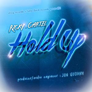 Hold Up (Explicit)