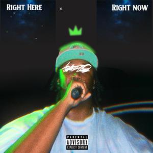 Right Here, Right Now (Explicit)