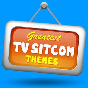 Greatest TV Sitcom Themes