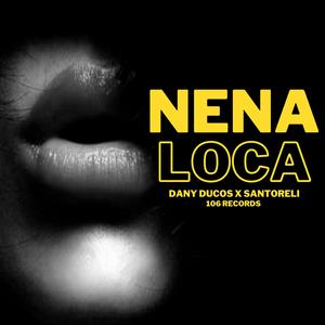 NENA LOCA (feat. Santoreli)