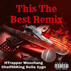 This the Best (Remix|Explicit)
