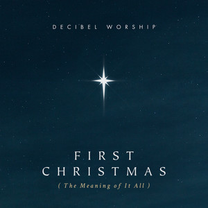 First Christmas(The Meaning of It All)