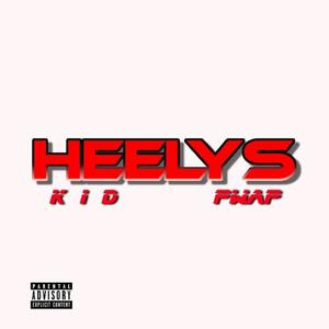Heelys (feat. Pwap) (Explicit)