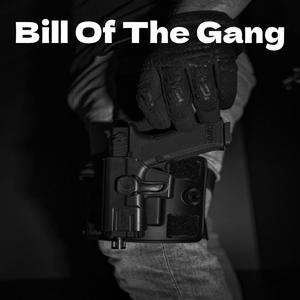 Bill Of The Gang (feat. LinkterTravis) [Explicit]