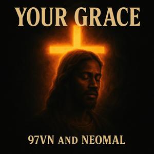 Your Grace (feat. NeoMal)
