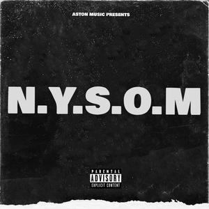 N.Y.S.O.M (Explicit)