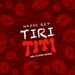 TIRI TITI (feat. Richie Rasheed) [Explicit]