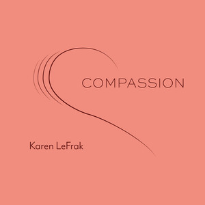 Karen LeFrak: Compassion (Album)