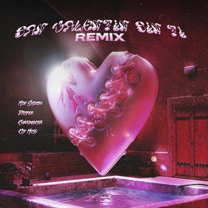 San Valentín sin ti (feat. Rayder) (REMIX|Explicit)