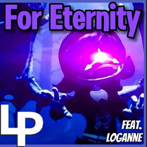 For Eternity (feat. Loganne Digma) [Murder Drones]