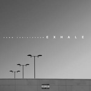 Exhale (Explicit)