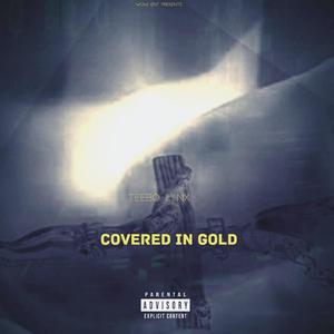 Covered In Gold (Explicit)