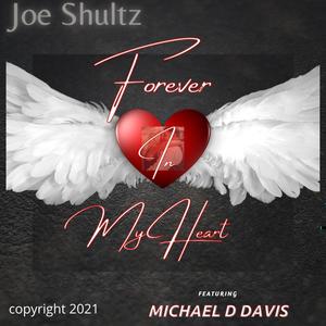 Forever in my Heart (feat. Michael D Davis)