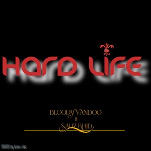 HARD LIFE (Remix|Explicit)