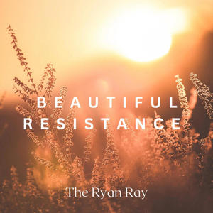 Beautiful Resistance