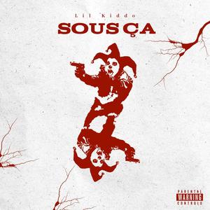 Sous Ça (Explicit)