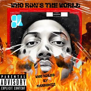 Who Runs The World (Explicit)