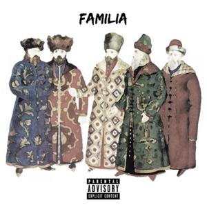 Familia (feat. MBP Rap, Alex Mexx, ORLA RAP, ohjee & rysk237) [Explicit]