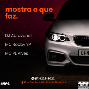 MOSTRA O QUE FAZ (Explicit)