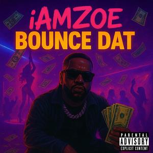 Bounce Dat (Explicit)