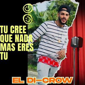 Tu cree que nada mas eres tu