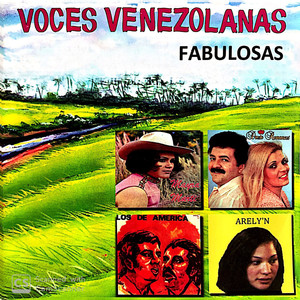 Voces Venezolanas Fabulosas Vol.2